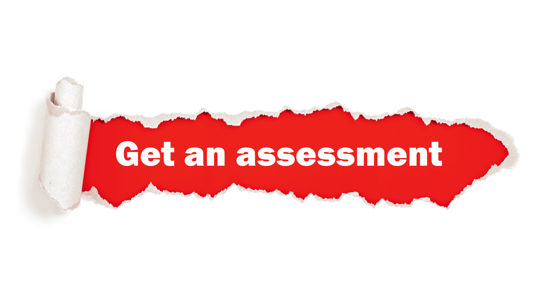 Get an assessment